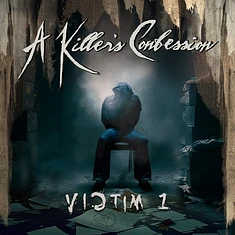 A Killer's Confession - Victim 1 Graphite Vionyl Edition