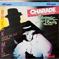 Charade Featuring Norma Lewis - Break Me