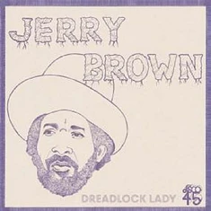 Jerry Brown - Dreadlock Lady