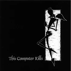 This Computer Kills - This Life Is Lived