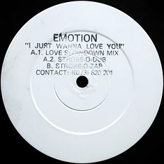 Emotion - I Just Wanna Love You