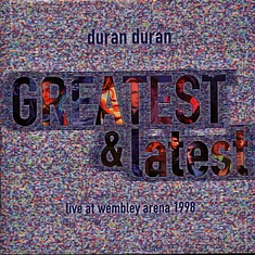 Duran Duran - Greatest & Latest Live At Wembley Arena 1998