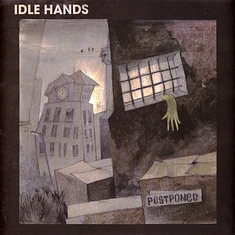 Idle Hands - Postponed