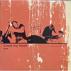 Cross My Heart - The Reason I Failed History