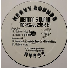 Wetman & Quaad - The Serious Music EP