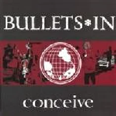 Bullets*In - Conceive
