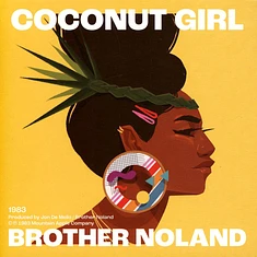 Brother Noland - Coconut Girl (1983 & 2023)