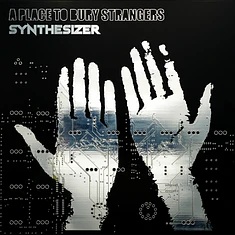 A Place To Bury Strangers - Synthesizer Black Vinyl Edition