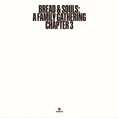 Bread & Souls - A Family Gathering: Chapter 3