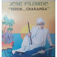 Jose A. Fajardo - Señor... Charanga!