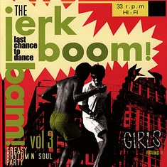 V.A. - Jerk Boom Bam Volume 3 - Greasy Rhythm & Soul Party
