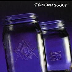 Freemasonry - Sparrin' With The Varmint