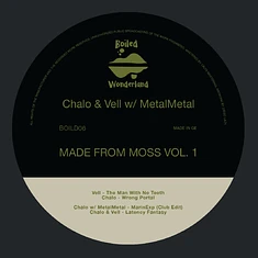 Chalo & Vell - Made From Moss Volume 1