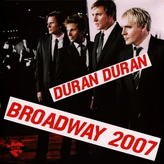 Duran Duran - Broadway 2007