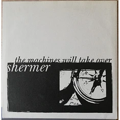 The Machines Will Take Over / Shermer - The Machines Will Take Over / Shermer