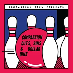 V.A. - Compassion Crew Presents Compassion Cuts Sins & Dollar Bins