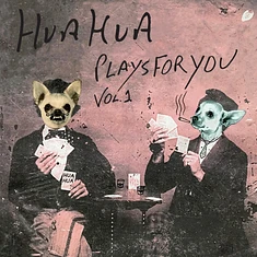 V.A. - Hua Hua Plays For You Volume 1