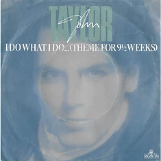 John Taylor - I Do What I Do... (Theme For 9½ Weeks)