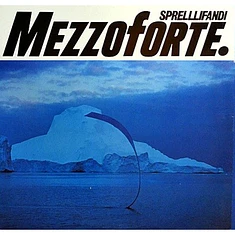 Mezzoforte - Sprelllifandi
