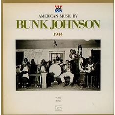 Bunk Johnson - Bunk Johnson 1944 vol.4