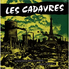 Les Cadavres - La Catastrophe N Est Plus A Venir