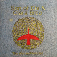 Son Of Chi & Clara Brea - The Wetland Remixes