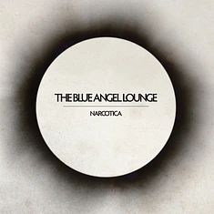 The Blue Angel Lounge - Narcotica
