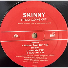 Skinny - Friday (Going Out)