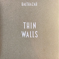 Balthazar - Thin Walls