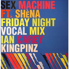 Sex Machine - Friday Night