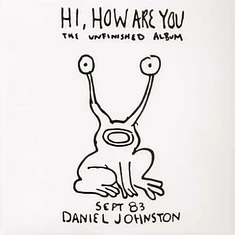 Daniel Johnston - Hi, How Are You / Yip Jump Music