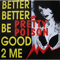 Pretty Poison - Better Better Be Good To Me