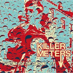 The Killermeters - Waiting For The Sunshine EP