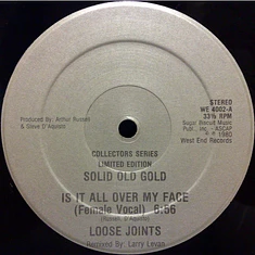 Loose Joints / Bettye Lavette - Is It All Over My Face / Do'in The Best That I Can
