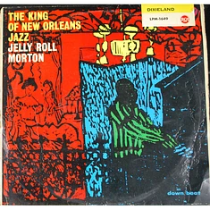 Jelly Roll Morton - The King Of New Orleans Jazz