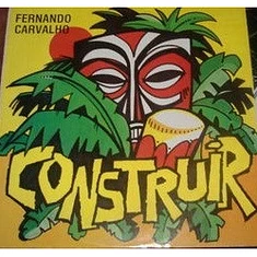 Fernando Carvalho - Construir