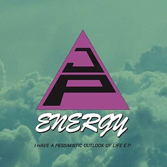 J.P. Energy - I Have A Pessimistic Outlook Of Life E.P.