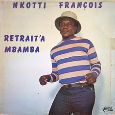 Nkotti Francois - Retrait'a Mbamba