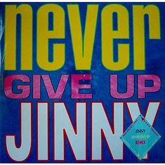 Jinny - Never Give Up (Remix)