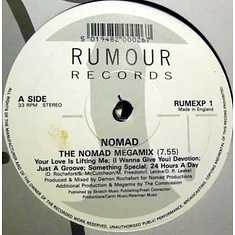 Nomad - The Nomad Megamix / (I Wanna Give You) Devotion