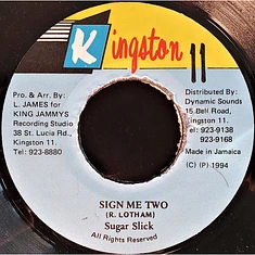 Sugar Slick - Sign Me Two