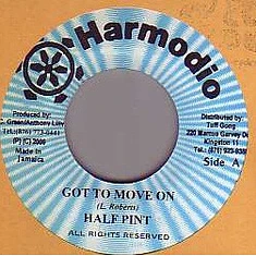 Half Pint - Got To Move On