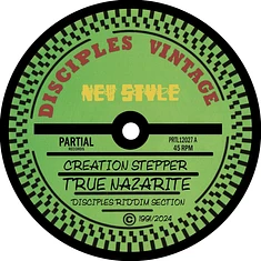 Creation Stepper & Disciples Riddim Section - True Nazarite