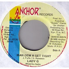 Lady G - Man Dem A Get Tight