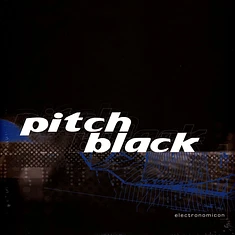 Pitch Black - Electronomicon