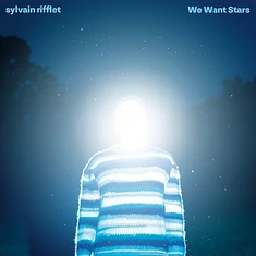 Sylvain Rifflet - We Want Stars