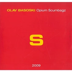 Olav Basoski - Opium Scumbagz