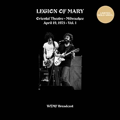 Legion Of Mary - Oriental Theatre Milwaukee 1975 Volume 1 Gold Colored Vinyl Edtion