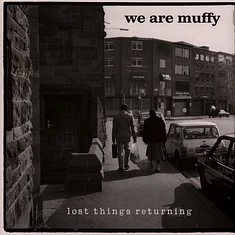 We Are Muffy - Lost Things Returning