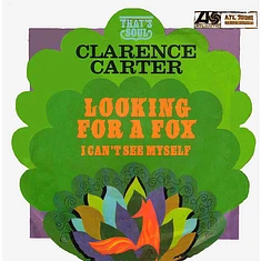 Clarence Carter - Looking For A Fox